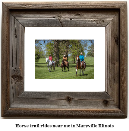 horse trail rides near me in Maryville, Illinois